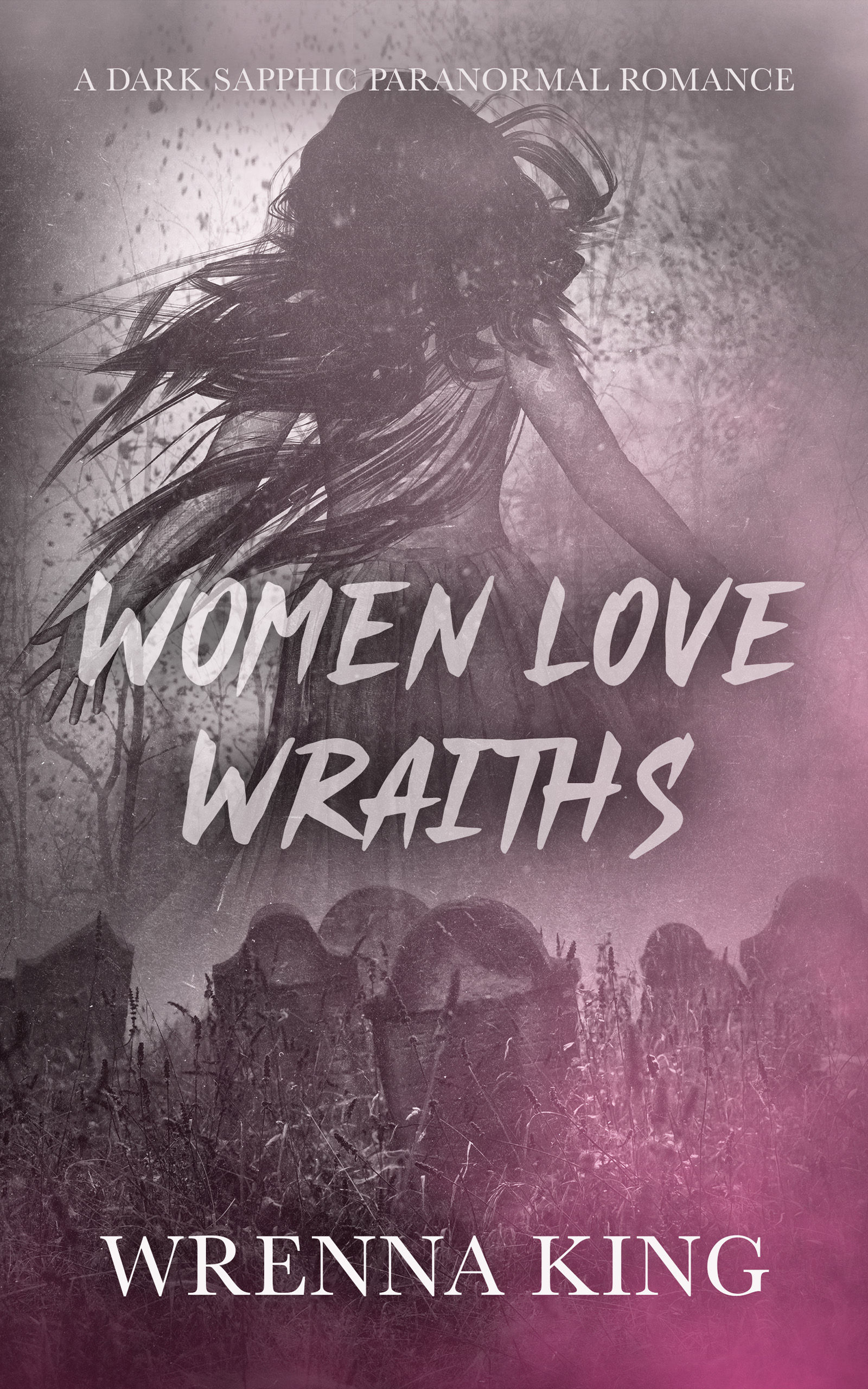 Women Love Wraiths
