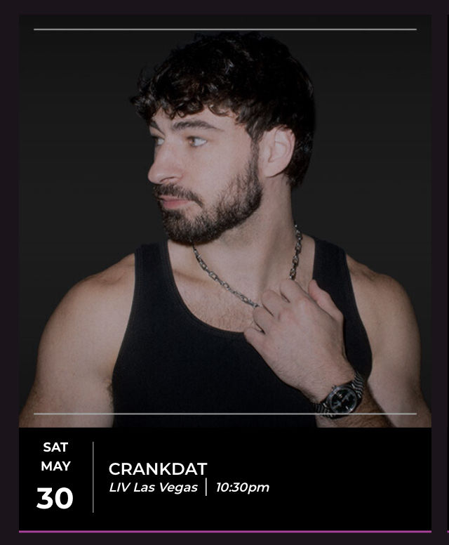 Crankdat Saturday, May 30, 2026 LIV Las Vegas