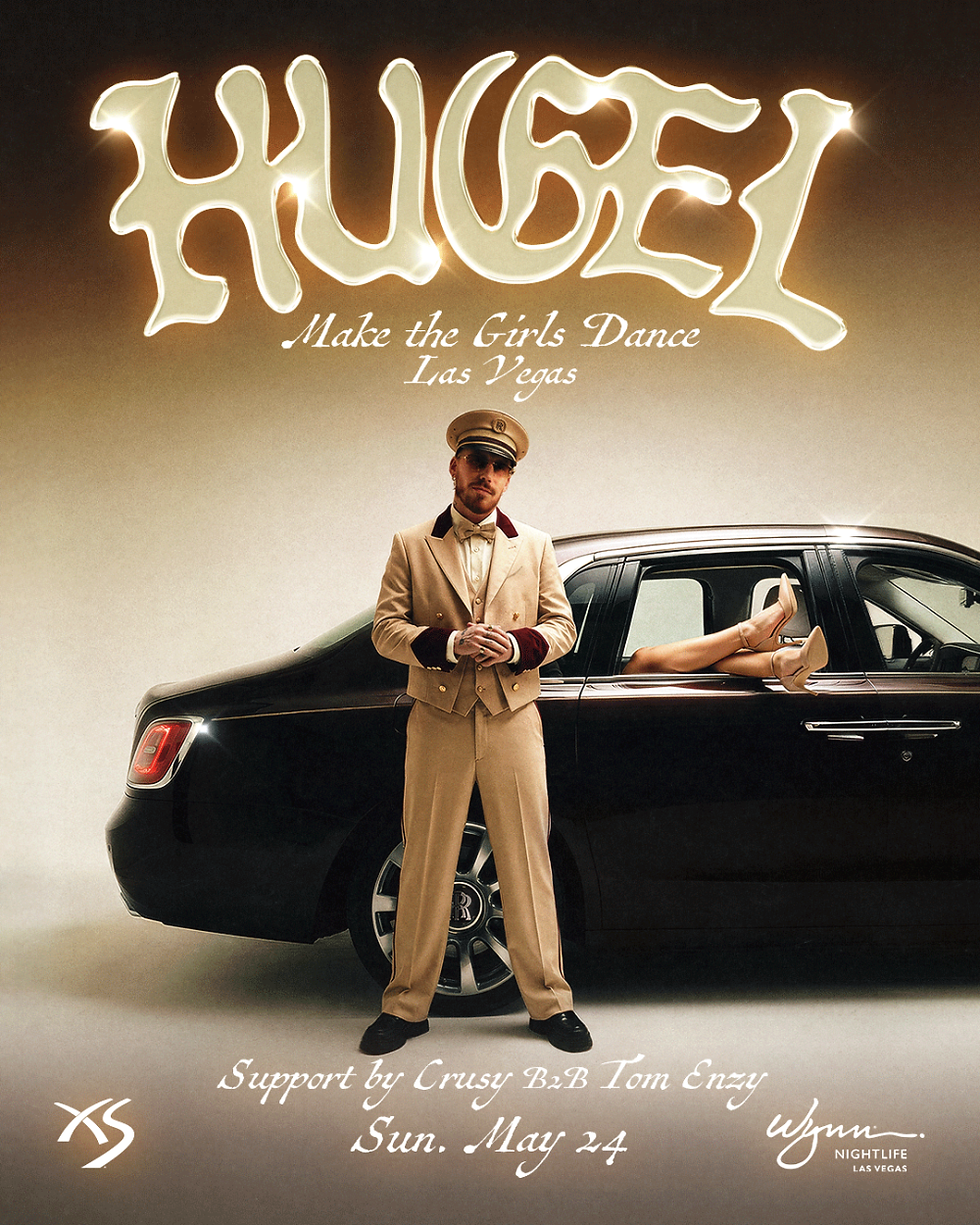 Hugel at XS Nightclub Sun, May 24 at 10:30 PM PDT