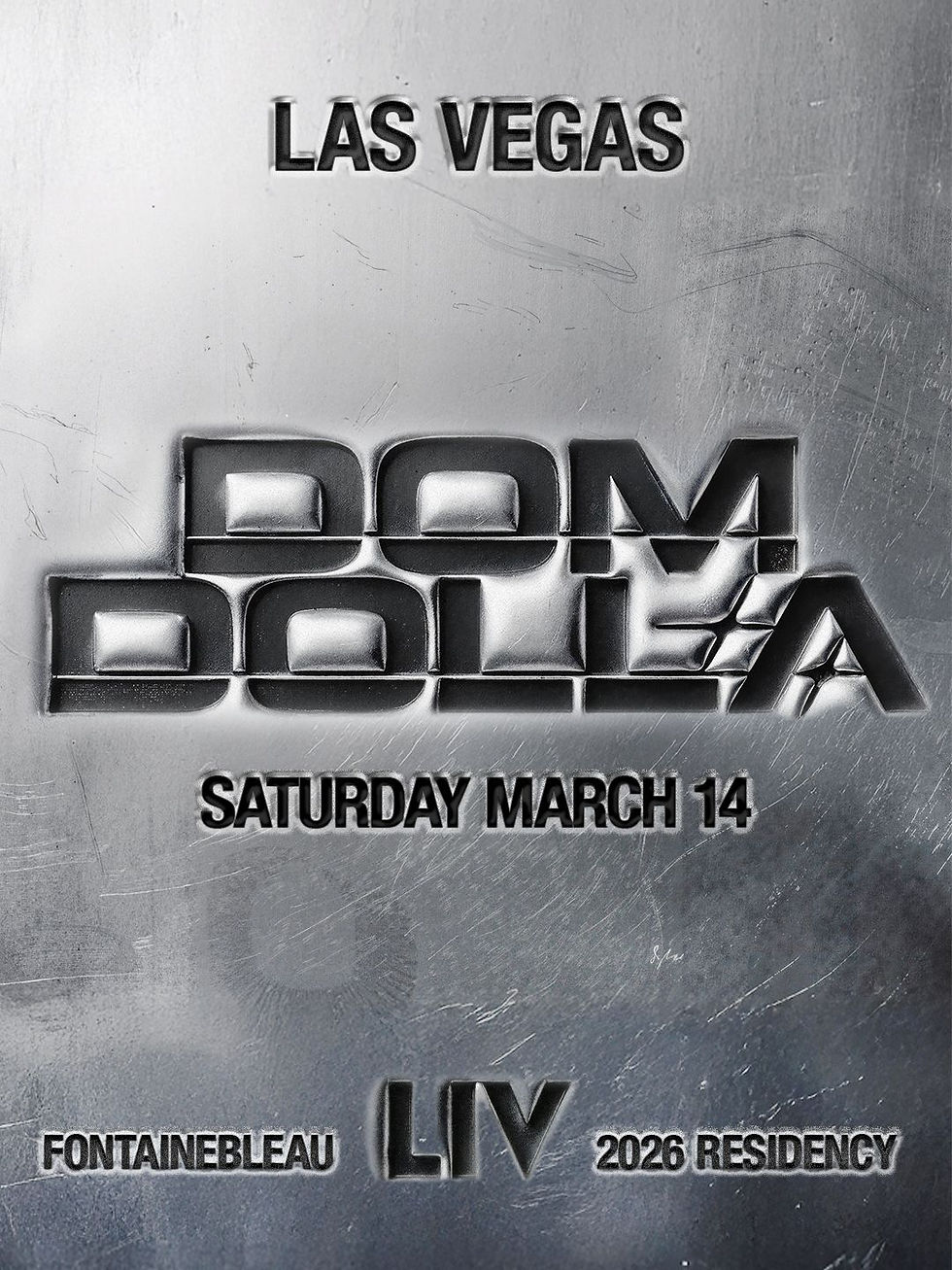 Dom Dolla Saturday, March 14, 2026 LIV Las Vegas