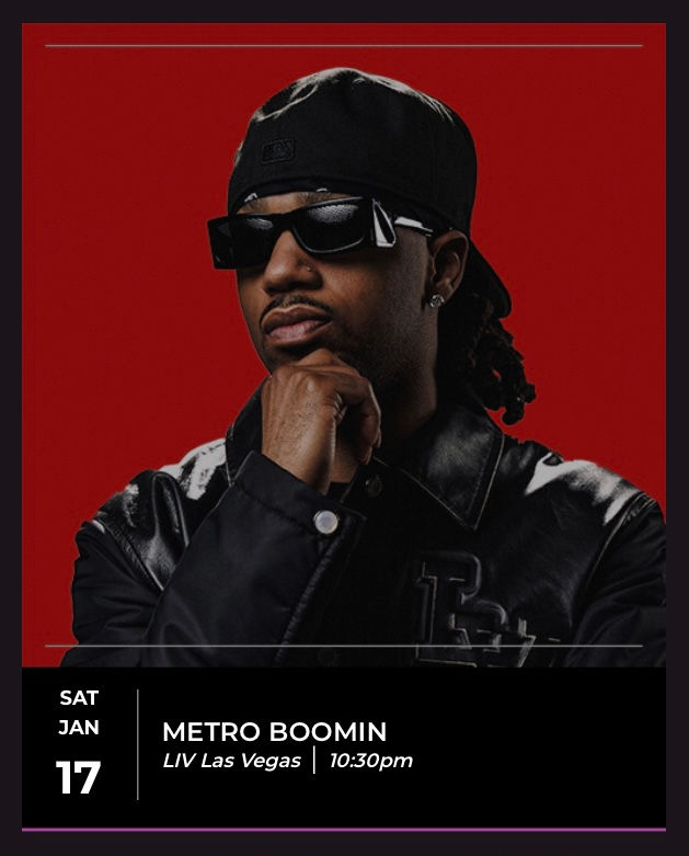 Metro boomin Saturday , Jan 17, 2026 LIV Las Vegas