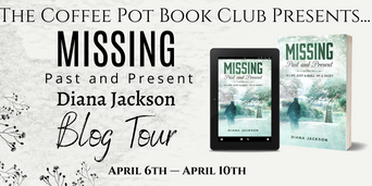The Coffee Pot Book Club Presents "MISSING, Past and Present" by Diana Jackson