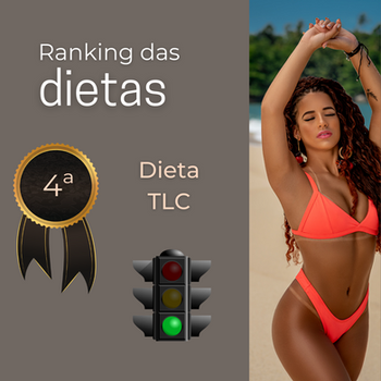 Ranking das Dietas - 4ª posição Dieta TLC