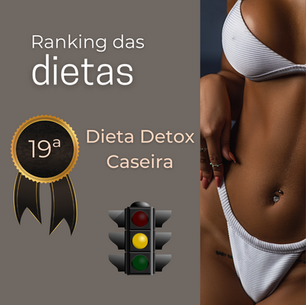 Ranking das Dietas - 19ª posição Dieta Detox