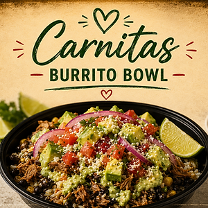 Carnitas Burrito Bowl