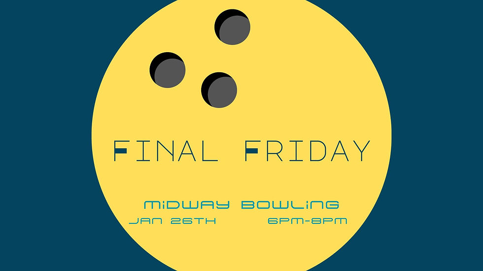 Final Friday: Midway Bowling