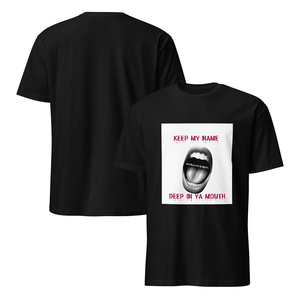 Thumbnail: @iamrachelraquel Keep My Name Deep In Ya Mouth - Unisex Basic Softstyle T-Shir