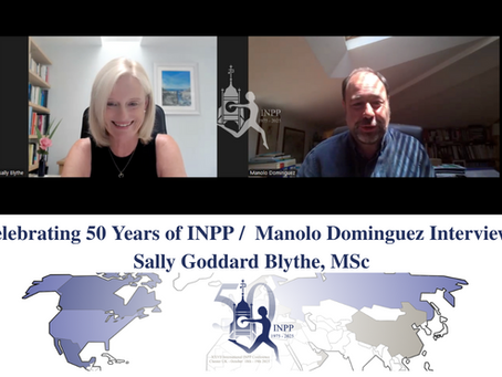 Celebrating 50 years of INPP in conversation with Sally Goddard Blythe and Manolo Dominguez