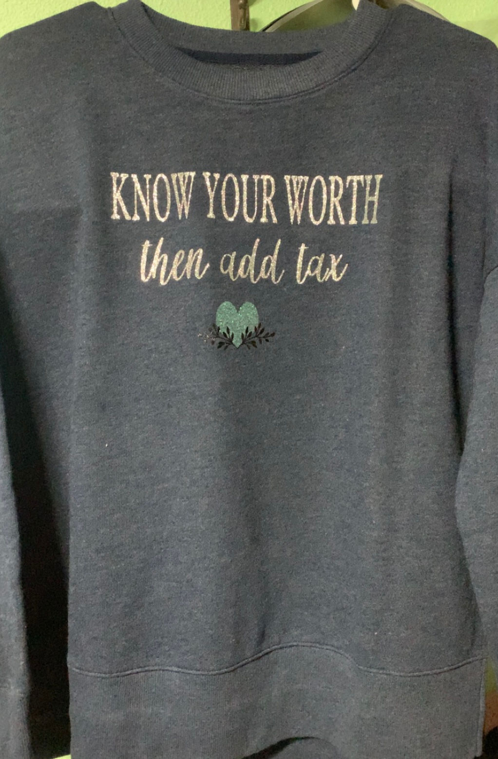Know Your Worth then add tax Crew Neck Sweater