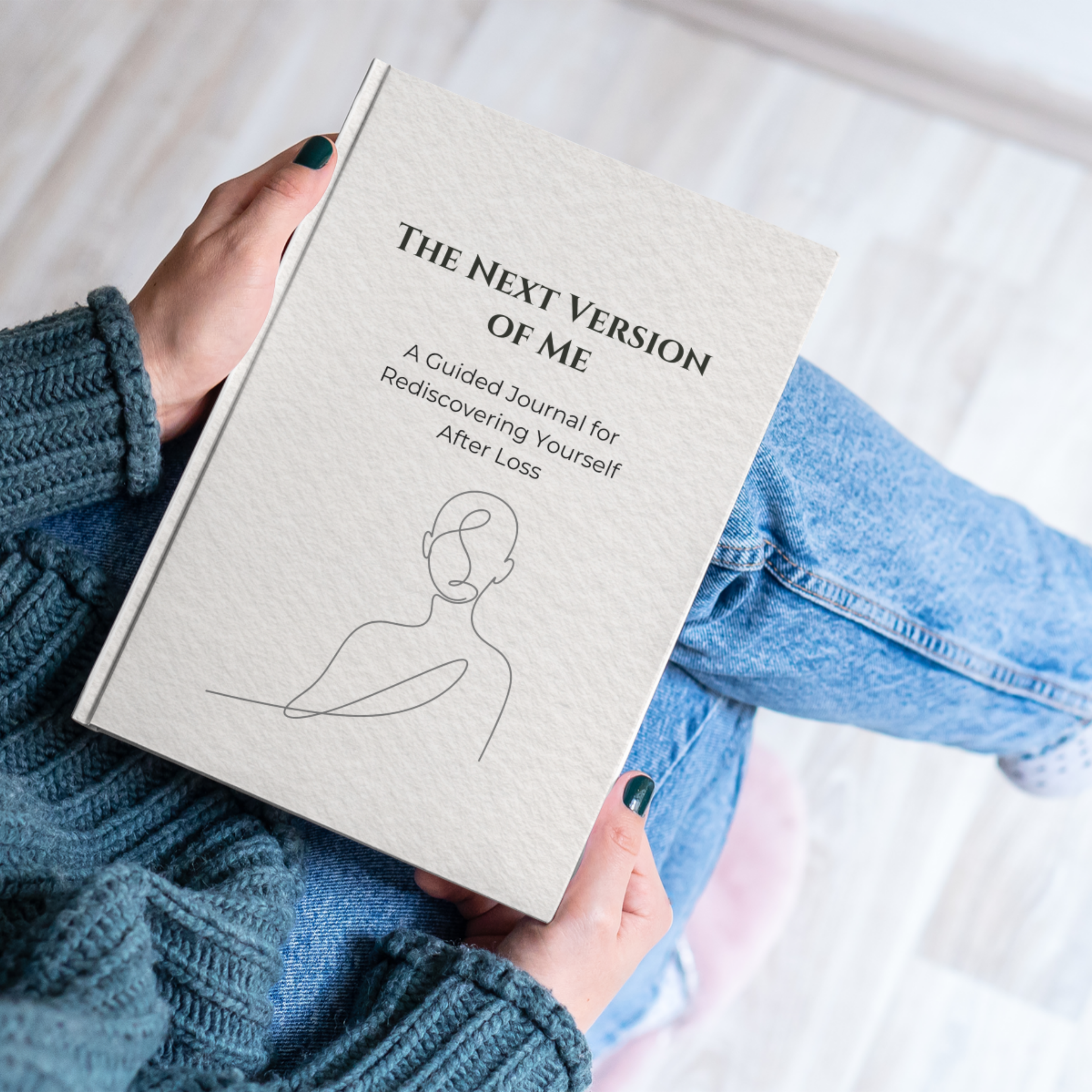 The Next Version of Me - A Guided Journal for Rediscovering Yourself After Loss