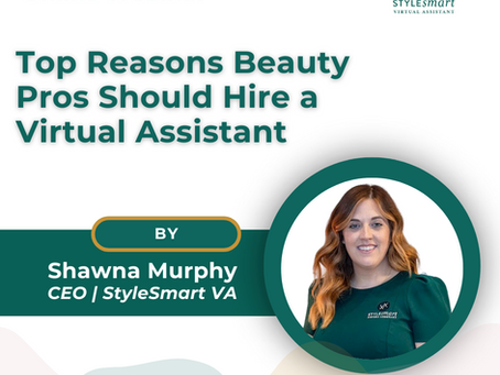 Top Reasons Beauty Pros Should Hire a Virtual Assistant