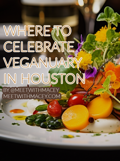 Where To Celebrate Veganuary In Houston