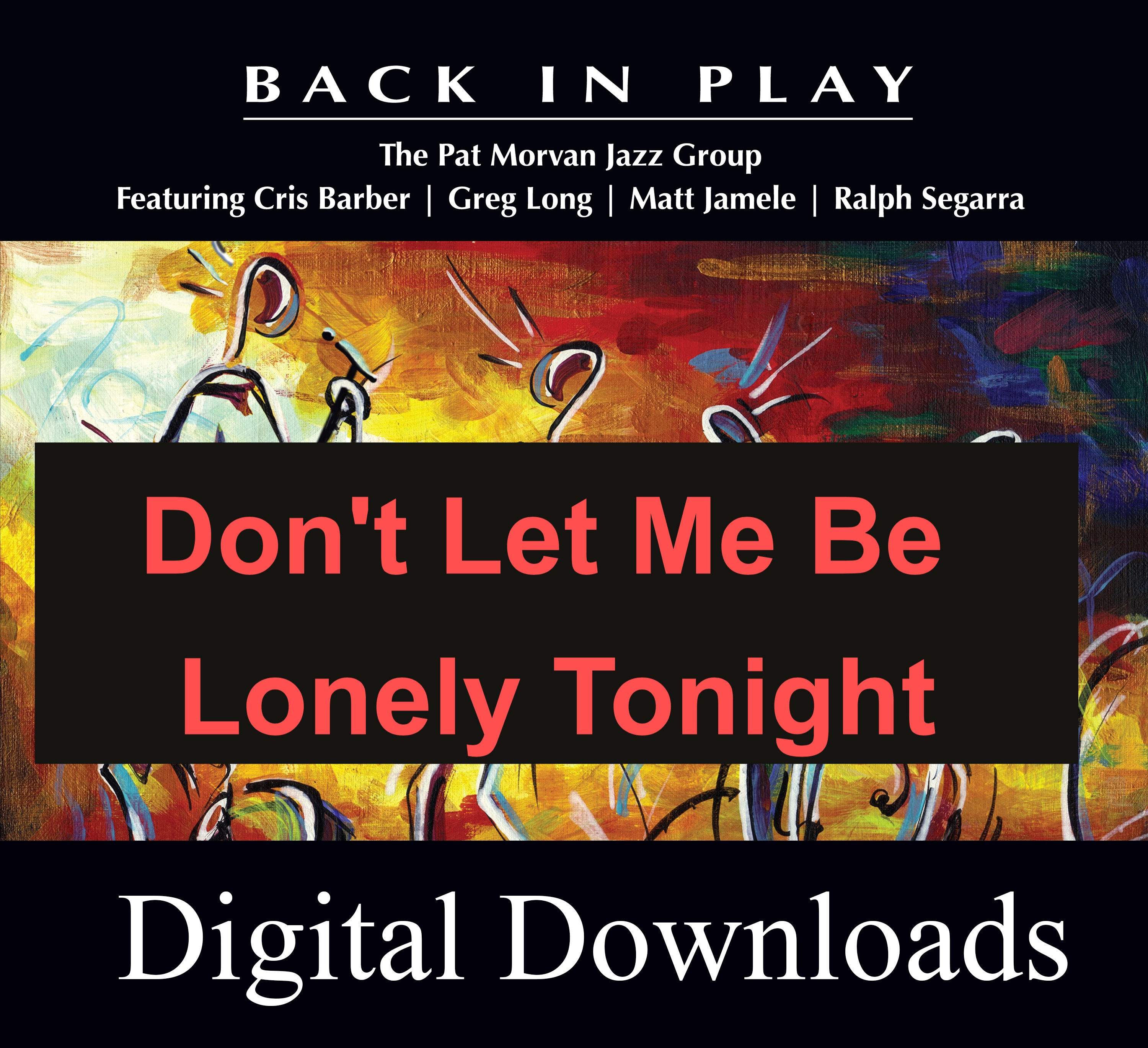Don't Let Me Be Lonely Tonight