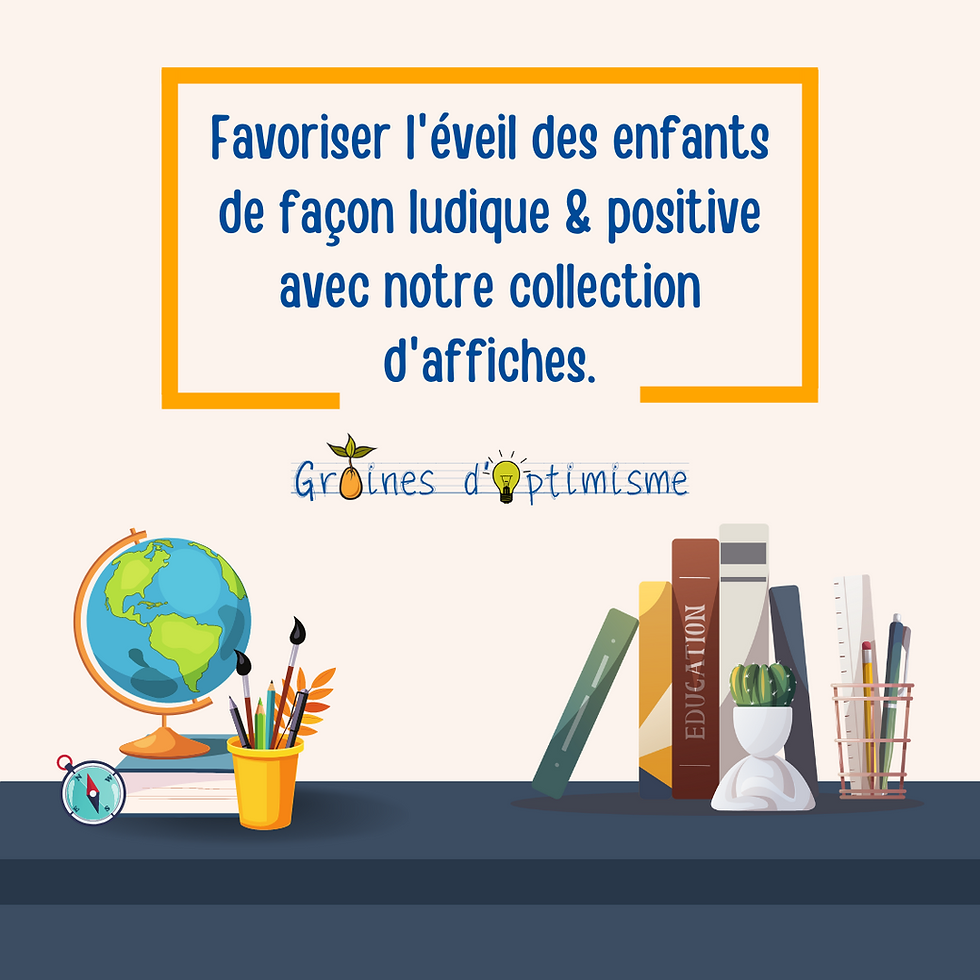 Affiches salle de classe pédagogie montessori graines d'optimisme
