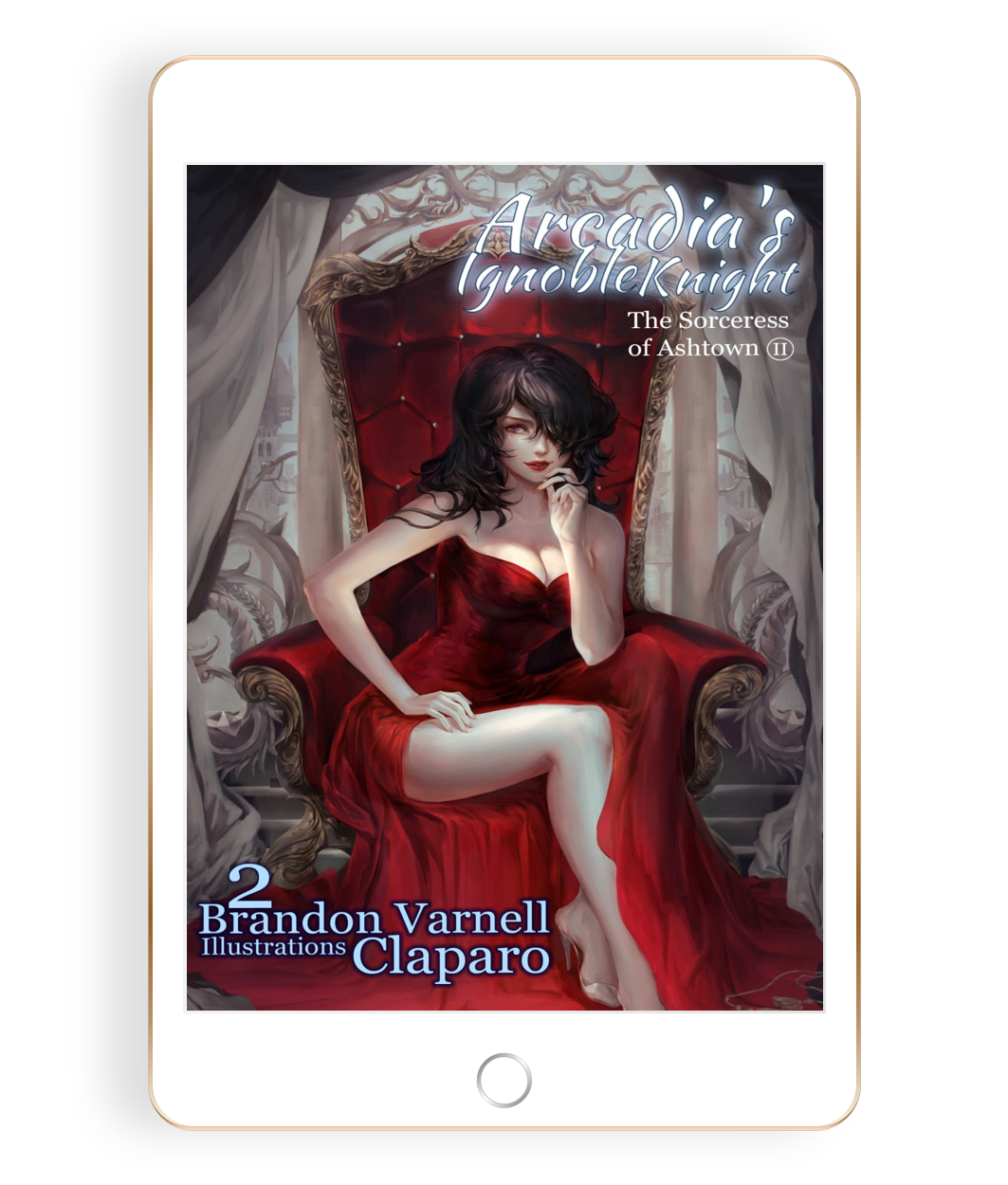 Arcadia's Ignoble Knight: Volume 2