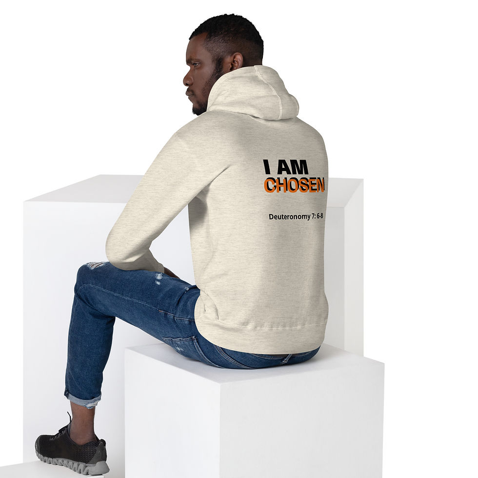 Thumbnail: God 1st Hoodie with ‘I Am Chosen’ text on the back, inspired by Deuteronomy 7:6–8