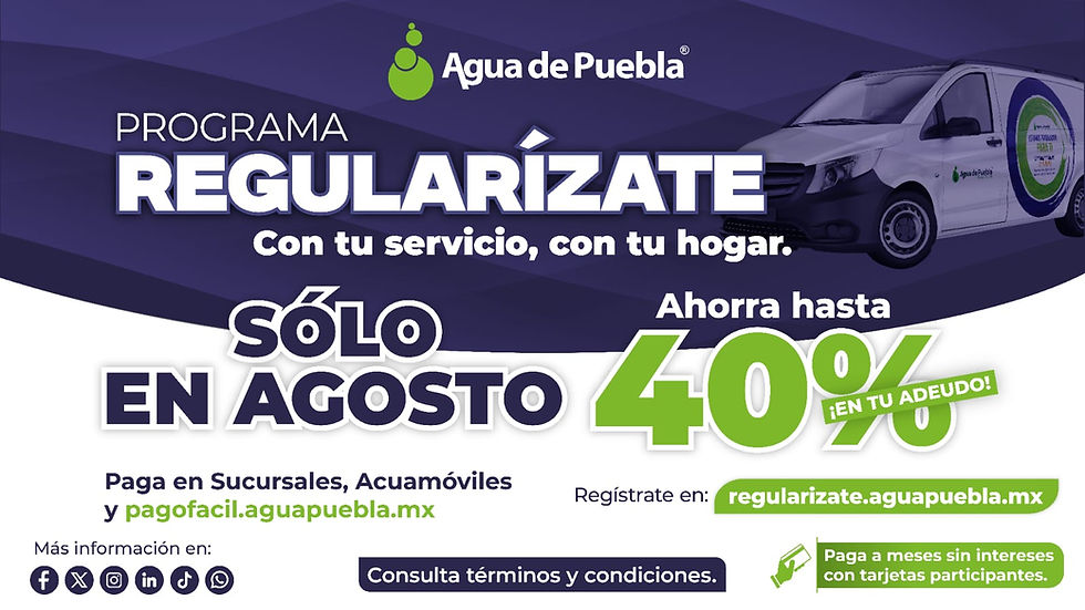Arranca Programa de Regularización en Puebla; ahorra hasta 40% en tu recibo de agua