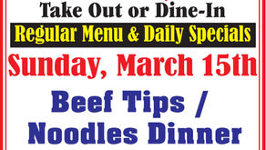Bob's Place - Join Us Sunday, March 15, for our Beef Tips over Noodle Dinner