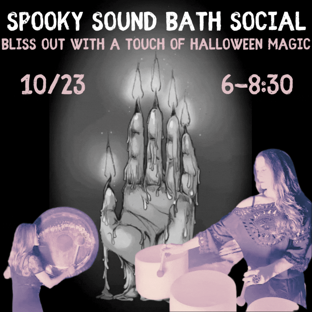 Spooky Sound Bath & Social