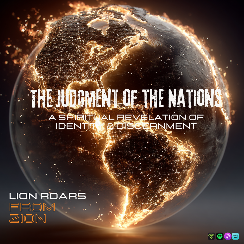 The Judgment of the Nations: A Spiritual Revelation of Identity & Discernment