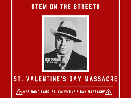 #36 BANG BANG: The St. Valentine's Massacre II