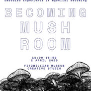 A poster for the drop-in session 'Becoming MushRoom'