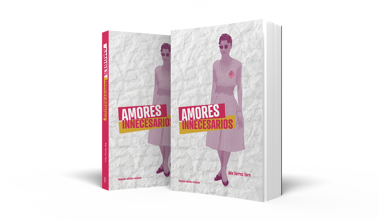 Amores innecesarios novela Ada Torres Toro