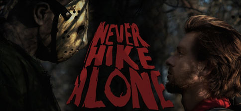 REVIEW // The Friday the 13th We Needed: 'Never Hike Alone'