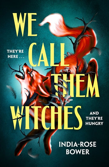 We Call Them Witches by India-Rose Bower