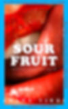 ​​​​​​​Sour Fruit by Ahana Virdi, 9780008730710