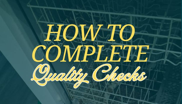 How to Complete Quality Checks