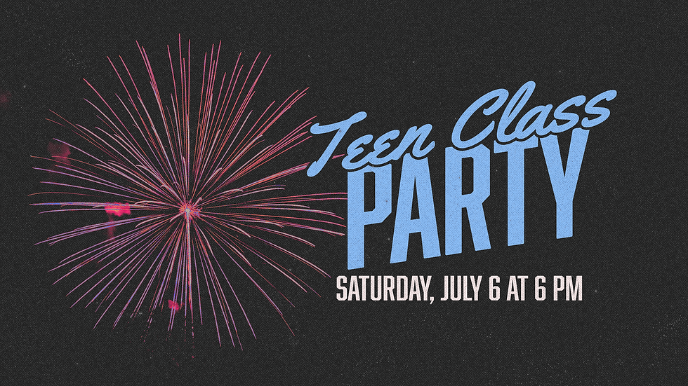 Teen Sunday School Class Party