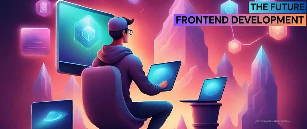 Person in futuristic setting using laptop and monitor, surrounded by digital elements. Text: "The Future Frontend Development." Vibrant colors.