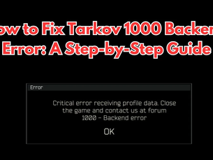 Red text reads "How to Fix Tarkov 1000 Backend Error: A Step-by-Step Guide" above an error message on a black background.