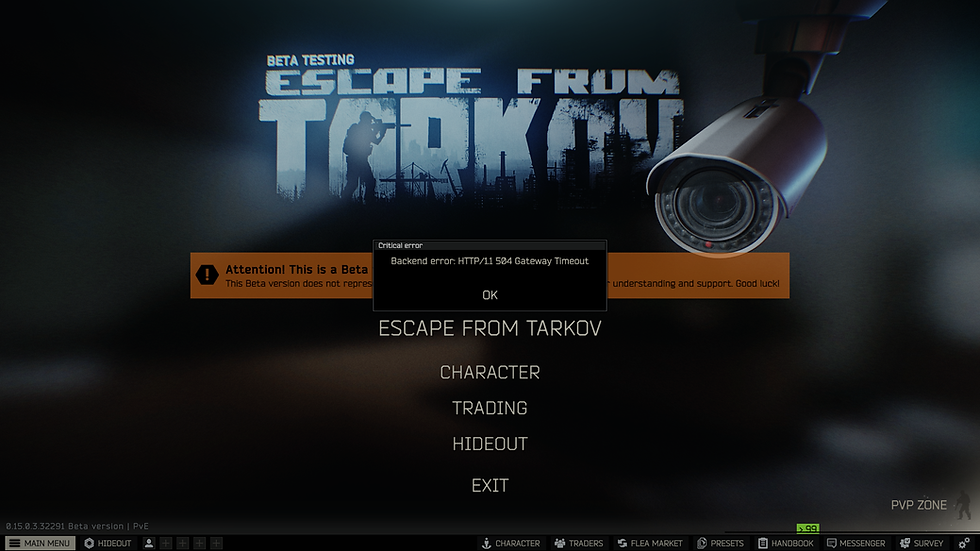 Escape from Tarkov beta screen shows a critical error message about a 504 Gateway Timeout. A surveillance camera is visible on the right.