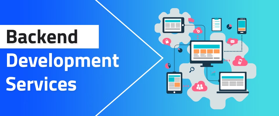 Backend Development Services text on a blue background with icons of screens, clouds, and devices connected, symbolizing tech solutions.