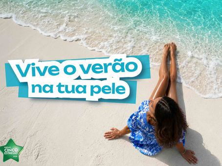 Menos preocupações, mais tempo para aproveitar o verão
