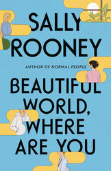 Beautiful World, Where Are You by Sally Rooney - review