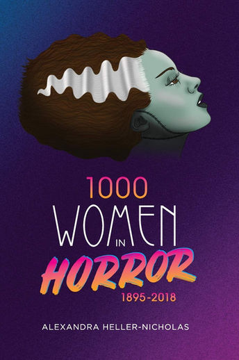 Book Review: 1000 Women in Horror 1895-2018
