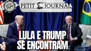 Lula e Trump se encontram - BP 956
