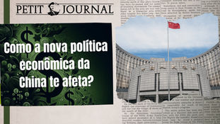 Petit Invest 46 - Como a nova política economica da China te afeta?
