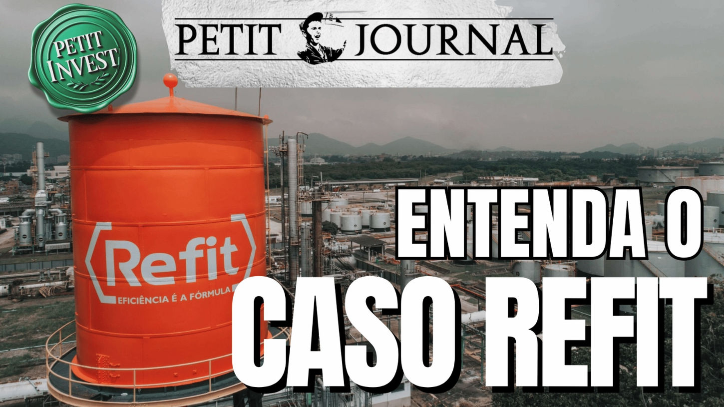 O caso Refit: entenda - Petit Invest 95