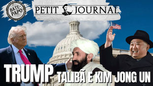 Trump, Talibã e Kim Jong-Un - BP 1129