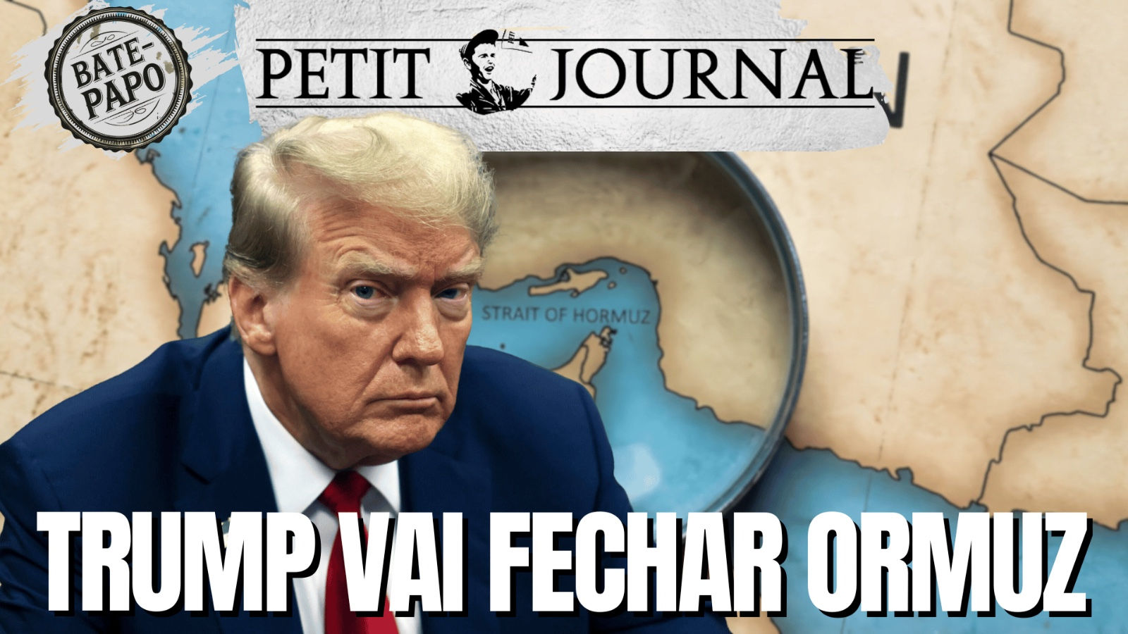 Trump vai fechar Ormuz - BP 1056