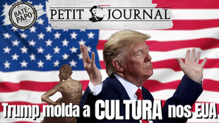 Trump molda a cultura nos EUA - BP 934