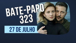 BP 323 - Zelensky na Vogue; Dólar Soja