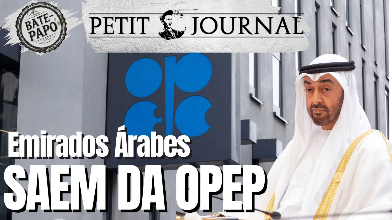 Emirados Árabes saem da OPEP - BP 1067