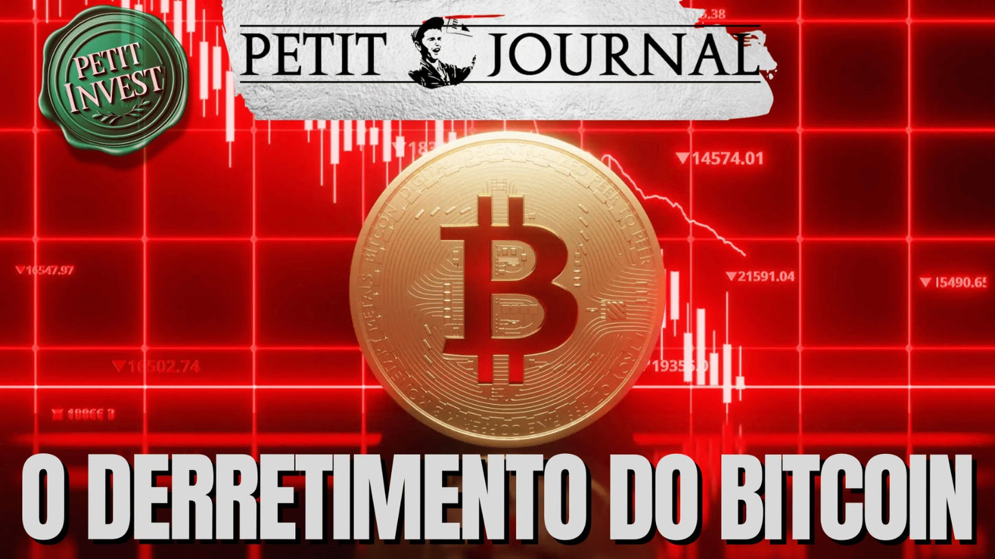 O derretimento do Bitcoin - Petit Invest 103