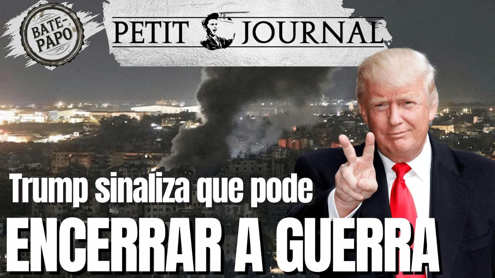Trump sinaliza que pode encerrar a guerra - BP 1047