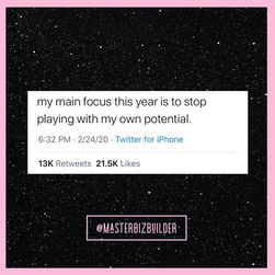 MAIN FOCUS 2020: .
.
Are you still playing around with your true potential ⁉️ Now is the t